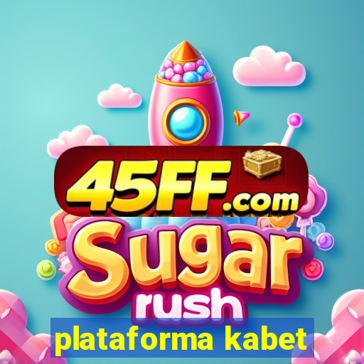 plataforma kabet